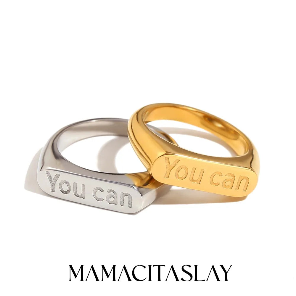 MamacitaSlay New Design Letters "You Can "rings 2025 New Trend Women's 316L Stainless Steel Jewelry Waterproof Statement Ring